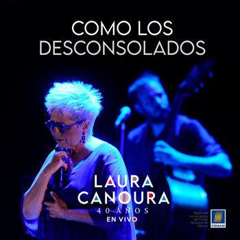 Laura Canoura - Como los Desconsolados (En Vivo)