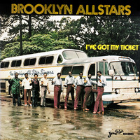 Brooklyn Allstars - I've Got My Ticket