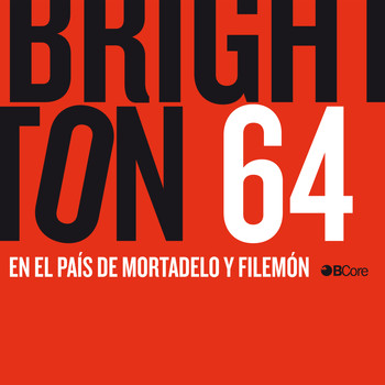 Brighton 64 - En el País de Mortadelo y Filemón (Explicit)