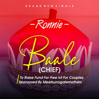 Ronnie - Baale (Chief)