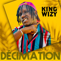 King Wizy - Décimation (Explicit)