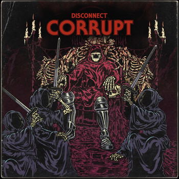 Disconnect - Corrupt