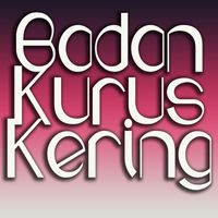 Ega - Badan Kurus Kering