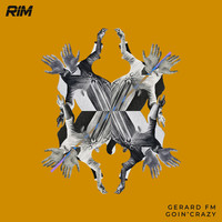 Gerard FM - Goin' Crazy