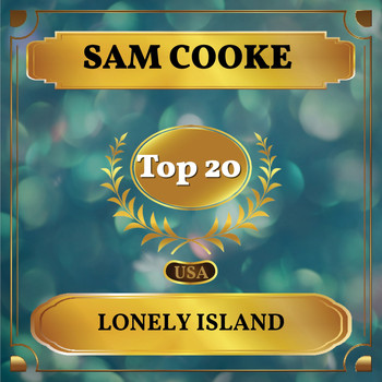 Sam Cooke - Lonely Island (Billboard Hot 100 - No 20)