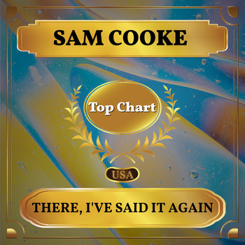 Sam Cooke - There, I've Said it Again (Billboard Hot 100 - No 81)