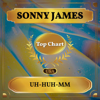 Sonny James - Uh-Huh-Mm (Billboard Hot 100 - No 92)