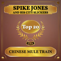 Spike Jones and His City Slickers - Chinese Mule Train (Billboard Hot 100 - No 13)