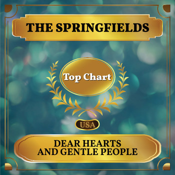 The Springfields - Dear Hearts and Gentle People (Billboard Hot 100 - No 95)