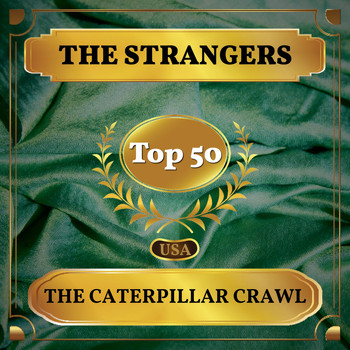 The Strangers - The Caterpillar Crawl (Billboard Hot 100 - No 49)