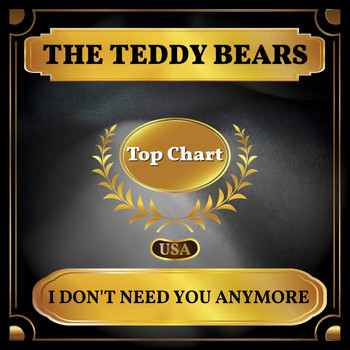 The Teddy Bears - I Don't Need You Anymore (Billboard Hot 100 - No 97)