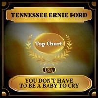Tennessee Ernie Ford - You Don't Have to Be a Baby to Cry (Billboard Hot 100 - No 78)