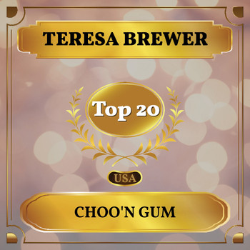 Teresa Brewer - Choo'n Gum (Billboard Hot 100 - No 17)