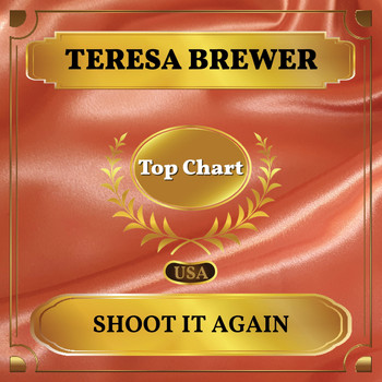 Teresa Brewer - Shoot it Again (Billboard Hot 100 - No 66)