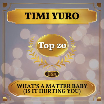 Timi Yuro - What's a Matter Baby (Is it Hurting You) (Billboard Hot 100 - No 12)