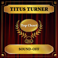 Titus Turner - Sound-Off (Billboard Hot 100 - No 77)