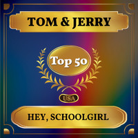 Tom & Jerry - Hey, Schoolgirl (Billboard Hot 100 - No 49)