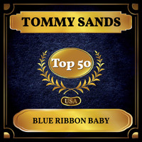 Tommy Sands - Blue Ribbon Baby (Billboard Hot 100 - No 50)