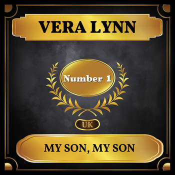 Vera Lynn - My Son, My Son (UK Chart Top 40 - No. 1)