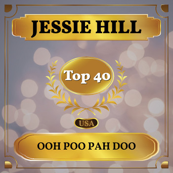 Jessie Hill - Ooh Poo Pah Doo (Billboard Hot 100 - No 28)