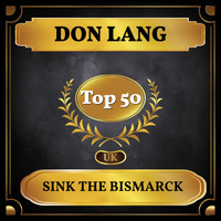 Don Lang - Sink the Bismarck (UK Chart Top 40 - No. 43)