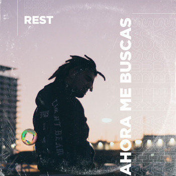 Rest - Ahora Me Buscas (Explicit)