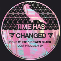 Rone White & Rowen Clark - Lost in Mumbai