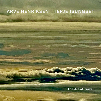 Arve Henriksen & Terje Isungset - The Art of Travel