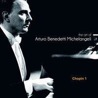 Arturo Benedetti Michelangeli - Arturo Benedetti Michelangeli 2 - Chopin