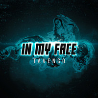 Tavengo - In My Face