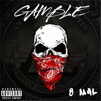 Gamble - 8 Mal (Explicit)