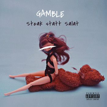 Gamble - Steak statt Salat (Explicit)