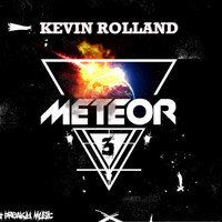 Kevin Rolland - Meteor 3