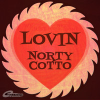 Norty Cotto - Lovin