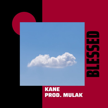 Kane - Blessed (Explicit)