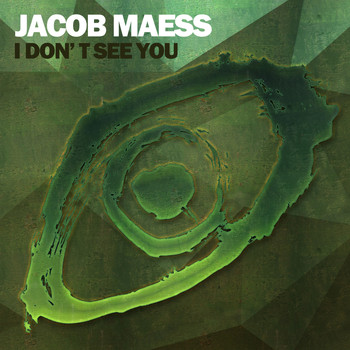 Jacob Maess - I Don't See You