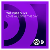 The Cube Guys - Love Will Save the Day