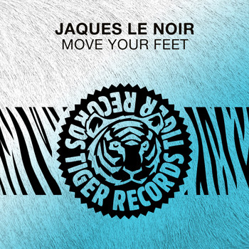 Jaques Le Noir - Move Your Feet