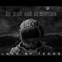 Lake Of Tears - In Wait and in Worries