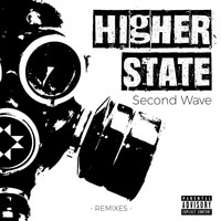 Higher State - Second Wave: Remixes (Explicit)