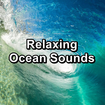 Sleep - Relaxing Ocean Sounds