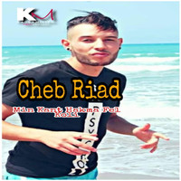 Cheb Riad - Min kant Hakma Fel Koli