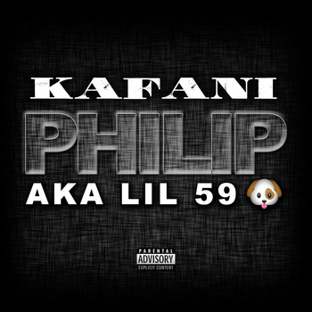 Kafani - Philip (aka lil59) (Explicit)