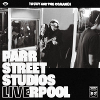 Trudy and the Romance - Live from Parr Street Studios