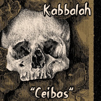 Kabbalah - Ceibas (Explicit)