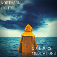 Northern Lights - Outdoors Meditations