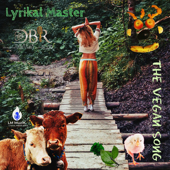 Lyrikal Master - The Vegan Song