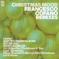 Francesco Cofano - Christmas Mood (Francesco Cofano Remixes)