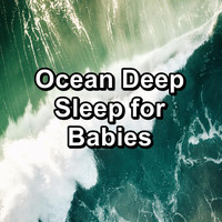 Chakra - Ocean Deep Sleep for Babies