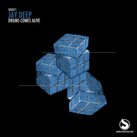Jay Deep - Drums Comes Alive